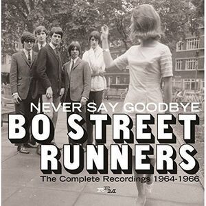 Bo Street Runners - Never Say Goodbye: Complete Recordings 1964-66  COMPACT